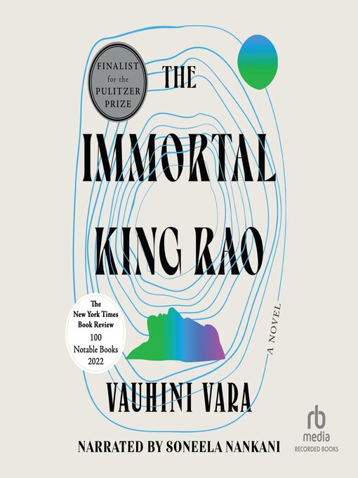 Title details for The Immortal King Rao by Vauhini Vara - Available